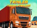 Jeu Trailer Truck Parking