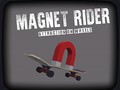 Game Magnet Rider: Attraction on Wheels