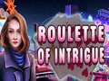 Jeu Roulette of Intrigue