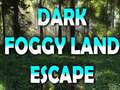 Jeu Dark Foggy Land Escape