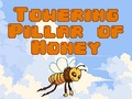 Jeu Towering Pillar of Honey