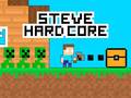 Jeu Steve Hard Core