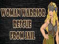 Jeu Woman Warrior Rescue From Jail
