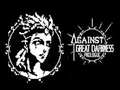 Jeu Against Great Darkness Prologue