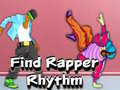 Game Find Rapper Rhythm