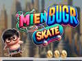Game Mien Bugr Skate