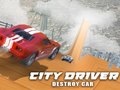 Jeu City Driver: Destroy Car