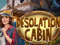 Game Desolation Cabin
