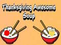 Game Thanksgiving Awesome Soup