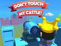 Game Dont't Touch My Castle!