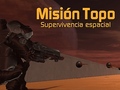 Game Misión Topo: Supervivencia Espacial