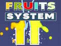 Jeu Fruits System