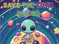 Jeu Save The Cute Aliens