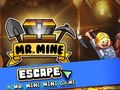Game Mr. Mine Escape