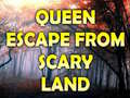 Jeu Queen Escape From Scary Land