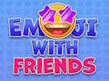 Game Emoji with Friends