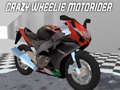 Game Crazy Wheelie Motorider