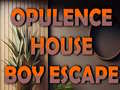 Jeu Opulence House Boy Escape