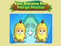 Jeu Epic Banana Run: Merge Master 