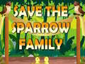 Jeu Save The Sparrow Family