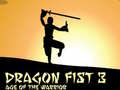 Jeu Dragon Fist 3 Age of Warrior