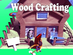 Jeu Wood Crafting