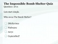 Jeu The Impossible Bombshelter Quiz