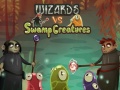 Jeu Wizards vs swamp creatures