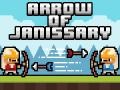 Jeu Arrow of Janissary