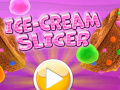 Game Ice Cream Slicer  