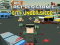 Jeu Last Resistance: City Under Siege