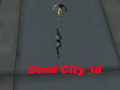 Jeu Dead City 3d 