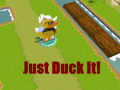 Game Just Duck It!