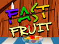 Jeu Fast Fruit