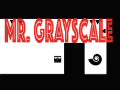 Game Mr. greyscale