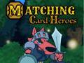 Game Matching Card Heroes
