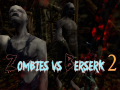 Game Zombies vs Berserk 2
