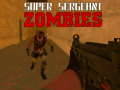 Game Super Sergeant Zombies  
