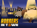 Game Robbers in Town