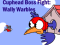 Game Cuphead Boss Fight: Wally Warbles