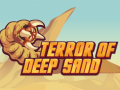Jeu Terror Of Deep Sand