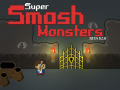 Game Super Smash Monsters