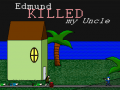 Game Edmund Killed My Uncle