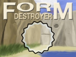 Jeu Form destructeur 