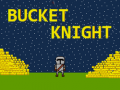 Jeu Bucket Knight