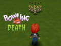 Jeu Bowling of the Death
