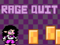 Game Her Nightmare: Rage Quit