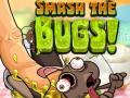 Game Smash The Bugs