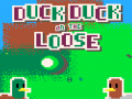 Jeu Duck Duck On The Loose