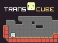 Jeu Trans Cube